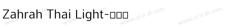 Zahrah Thai Light字体转换